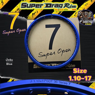 (ขายเป็นวงนะครับ) วงล้อ ขอบล้อSUPER DRAG RIM ล้อซุปเปอร์แดร๊ก วงล้ออลูมิเนียม Series7 Super Open สีน้ำเงิน