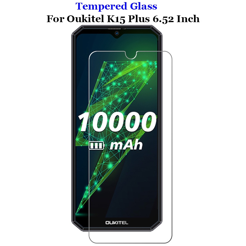 ใช้งานร่วมกับสําหรับ Oukitel K15 Plus 6.52 "กระจกนิรภัย 9H 2.5D Premium Screen Protector ฟิล์มป้องกั