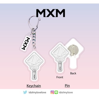 MXM : Keychain + PIN Lightstick