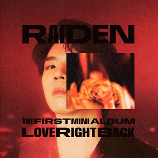 RAIDEN - 1ST MINI ALBUM [Love Right Back]