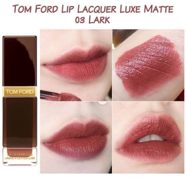 แท้? ลิป Tom Ford lip Lacquer luxe matte สี 03 Lark, 03 Nubile | Shopee  Thailand