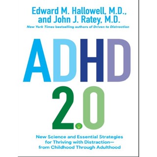 Adhd 2.0_ กลยุทธ์ทางวิทยาศาสตร์และวิทยาศาสตร์ใหม่ สําหรับการผจญภัยด้วยสิ่งก่อสร้าง