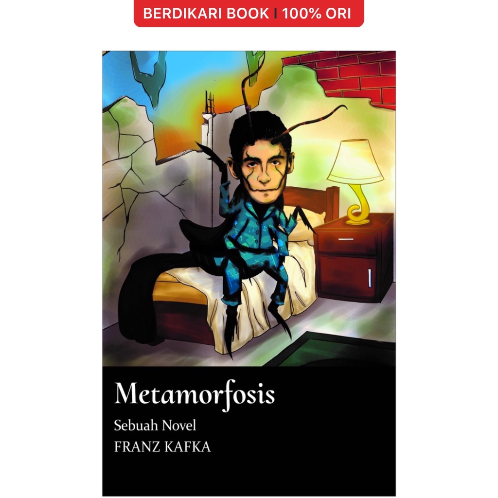 Berdikari - Franz Kafka; Metamorphosis A Novel - Great Kids