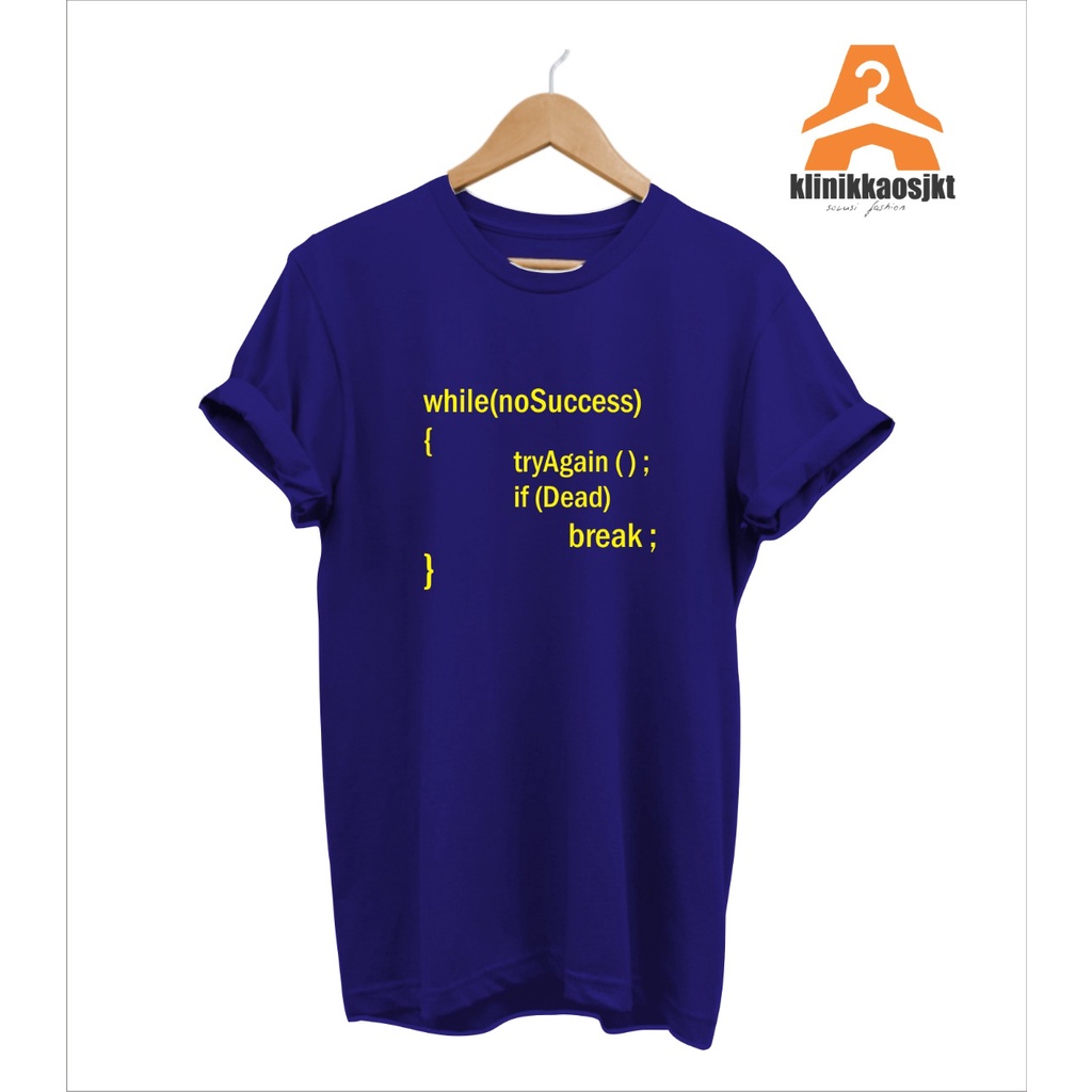 เสื้อเชิ้ต - เสื้อยืด WHILE NO SUCCESS TRY AGAIN - TSHIRT WHILE NO SUCCESS TRY AGAIN