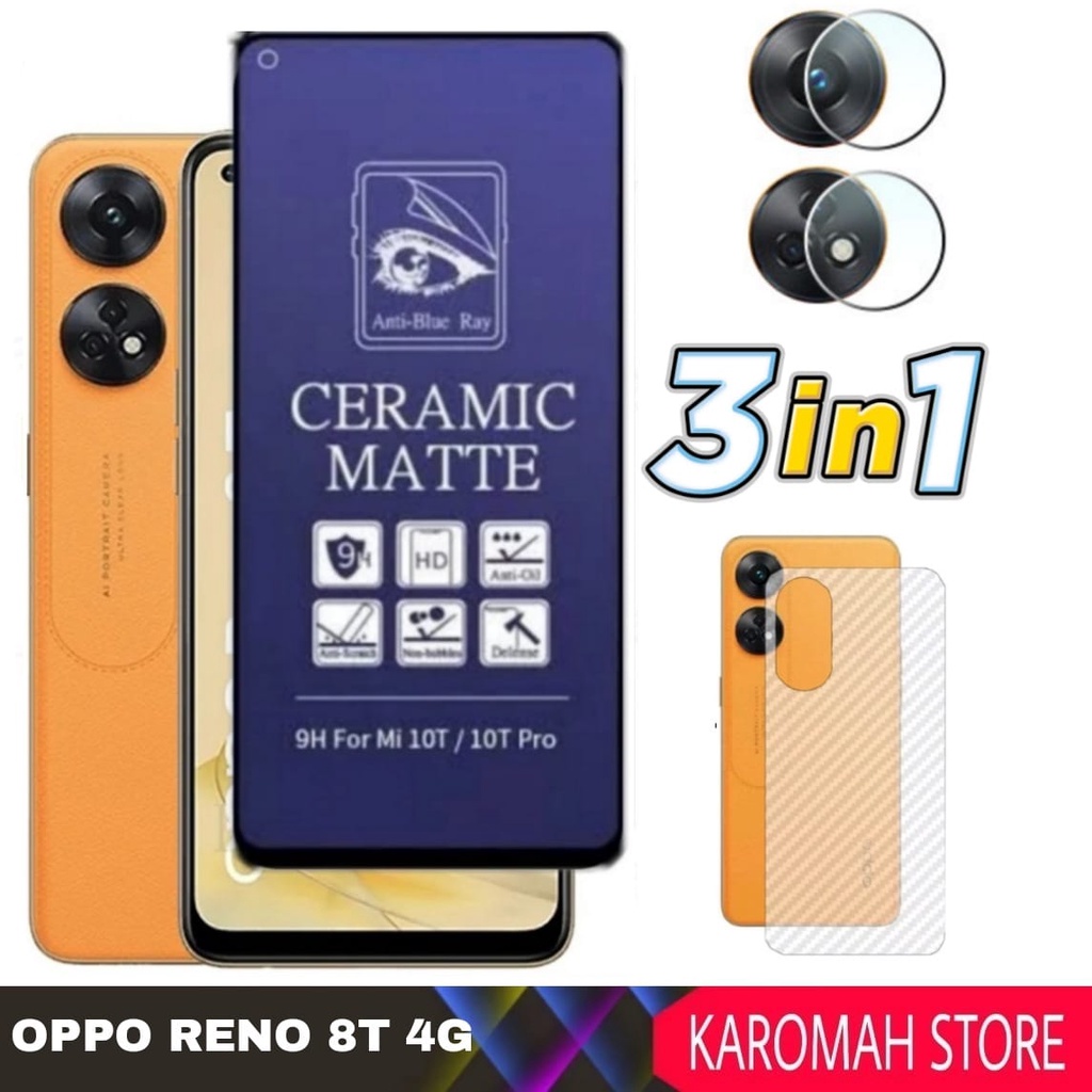 PACKAGE 3 INC 1 TEMPERED GLASS CERAMIC MATTE OPPO RENO 8T 4G ANTI BLUE - OPPO RENO 8T 4G, BLUE