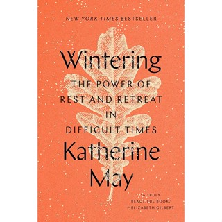 หนังสือ The Power of Rest and Retreat ฤดูหนาว โดย Katherine May (SOFTCOVER)