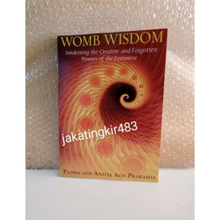 หนังสือ Womb Wisdom Book: Awakening the Creative and Forgotten Powers of the Femini