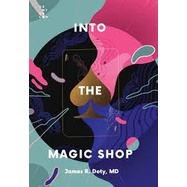 Into The Magic Shop - James R. Doty, MD - ชีวประวัติ