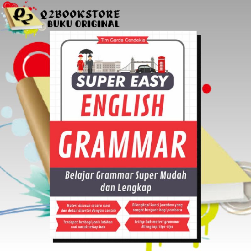 GRAMMAR ENGLISH BOOK / SUPER EASY ENGLISH GRAMMAR / GARDA CENDEKIA