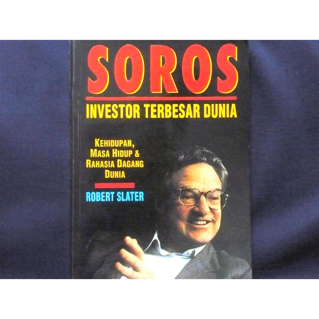 หนังสือ The World& 39;s Bigthest George Soros Investor โดย Robert Slater