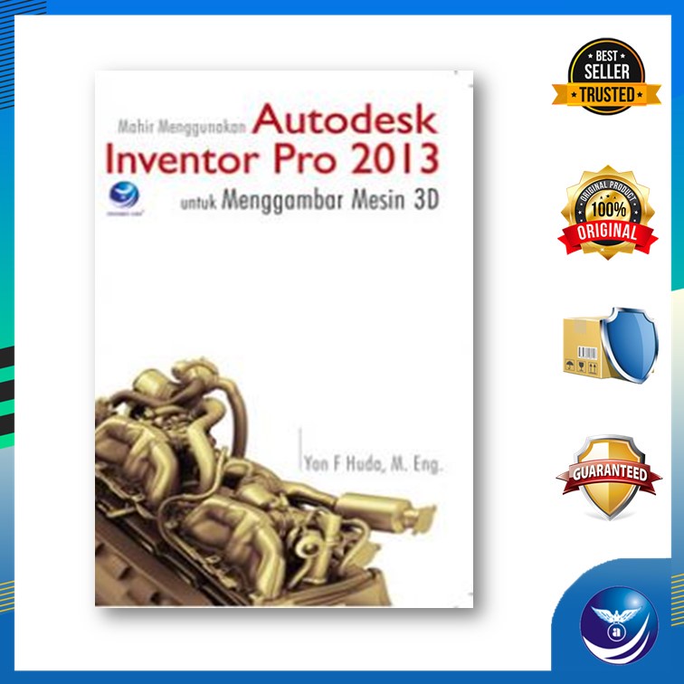 MESIN Proficient การใช้ Autodesk Inventor Pro 2013 สําหรับการวาดภาพเครื่อง 3D