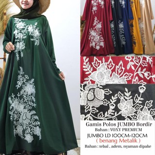 ขายดีที่สุด GAMIS JUMBO ABAYA ชุดเย็บปักถักร้อย SULTAN Luxury MATT VOXI PREMIUM FIT XXL LD 120 ซม.