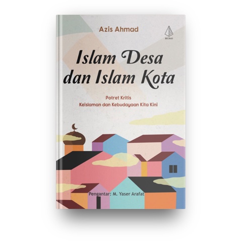 Village Islam และ City Islam (Azis Ahmad)