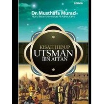 Uthman ibn นิทานชีวิตของอัฟฟาน - Dr. Musthafa Murad