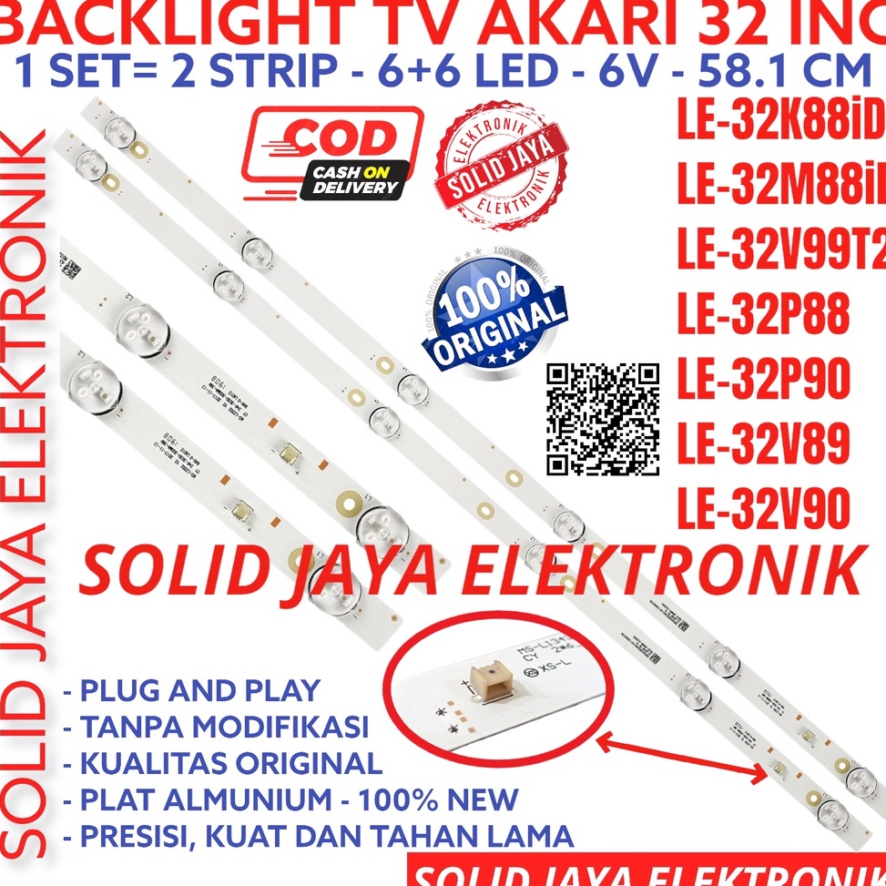 ใหม่ล่าสุด AKARI 32 INC LED TV BACKLIGHT LE 32P88 32V89 32K88 32M88 32K88ID 32M88ID 32V99T2 32V90 BL