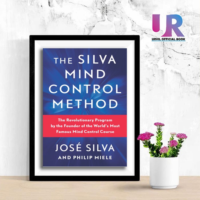 Top Pick Ind/Eng The Silva Mind Control Method Version โดย Jose Silva