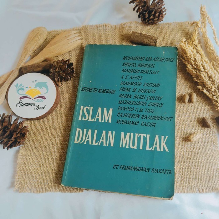 ISLAM จาก MUTLAK - เคนเนธ W.MORGAN | หนังสือมือสองต้นฉบับ