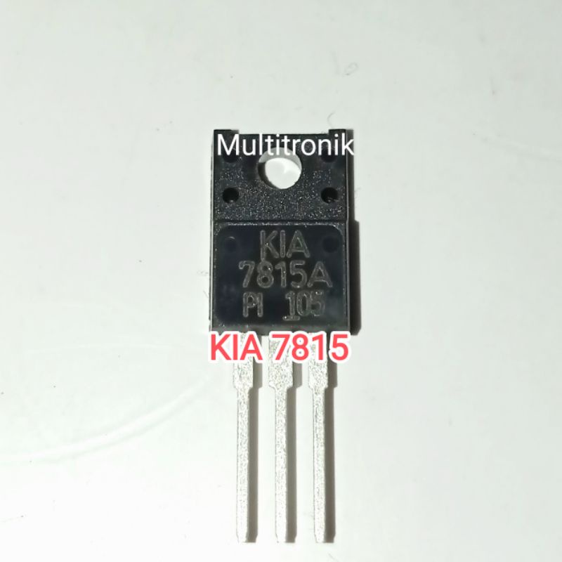 Kia 7815 ic เรกูเลเตอร์ออก 15V LM7815