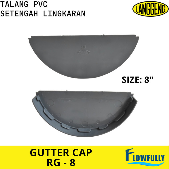 RG 8 STRAIGHT HALF CIRCLE PVC OVAL GTTER CAP