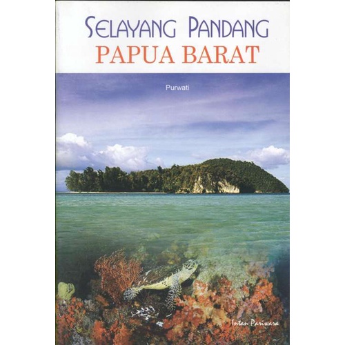 West Papua Views-(เรื่องราวและทั่วไป)