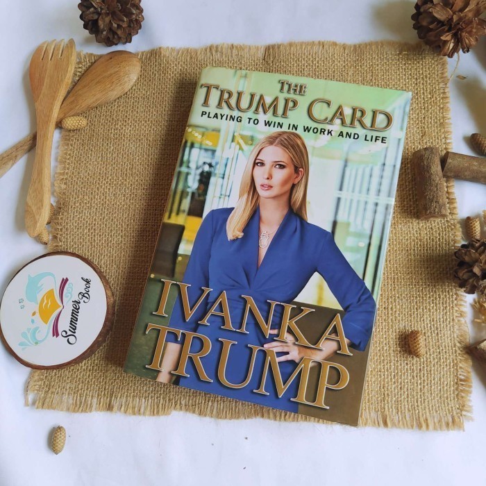 หนังสือ THE TRUMP CARD - IVANKA TRUMP ปกแข็ง Original Preloved