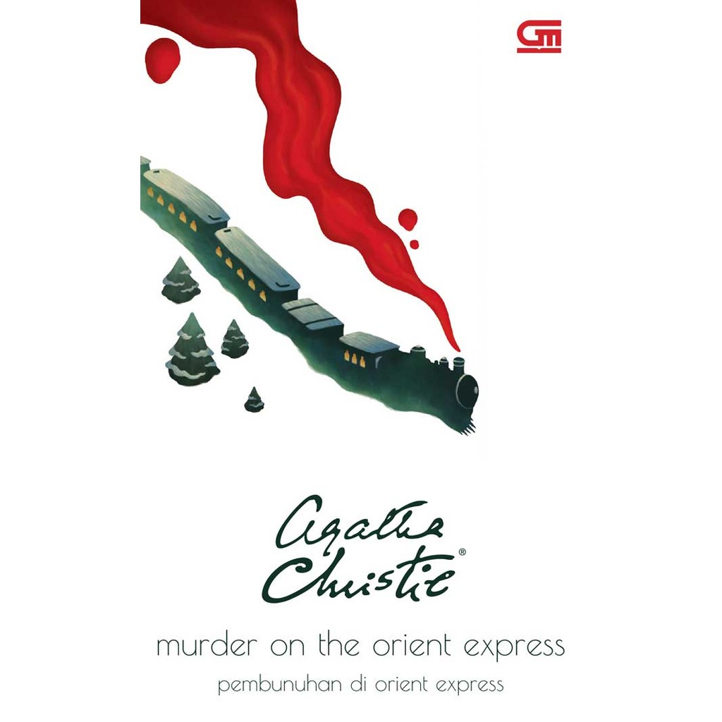 Gramedia Cirebon - MURDER IN ORIENT EXPRESS (MURDER ON THE ORIENT EXPRESS)