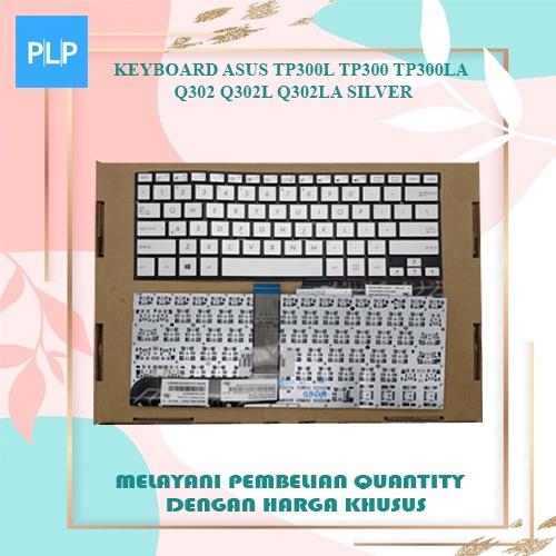 Asus TP300 TP300L TP300LA Q302 Q302L Q302LA แป้นพิมพ์แล็ปท็อปสีเงิน