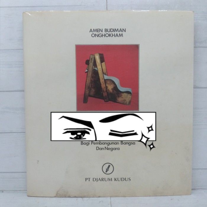 Amen Budiman Onghokham PT Djarum Kudus History and Its Meaning Ba