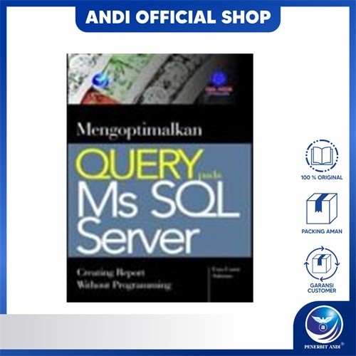 Andi สํานักพิมพ์ - Optimizing Query in Ms SQL Server, Creating Report Without Programming