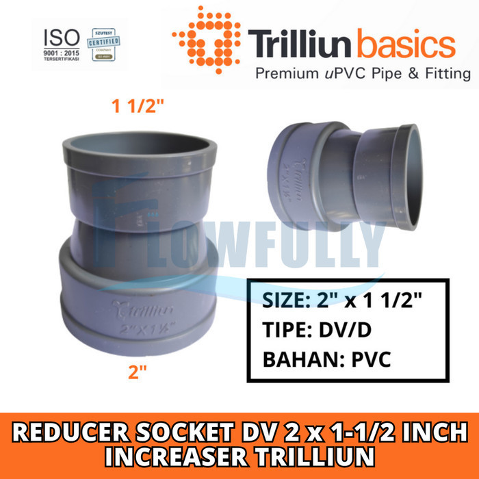 INCREASER SOCKET DV 2 x 1 1/2 นิ้ว TRILLION VLOK VERLOP SOCK OVER SOK