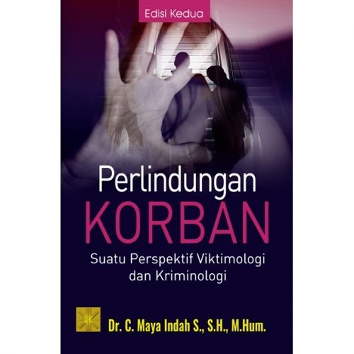 Victim Protection มุมมองของ Viktimlogical และ Criminology PRENADA KENCANA