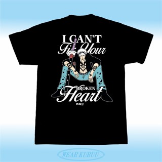 เสื้อยืด พิมพ์ลายอนิเมะ Kuruu Law I Cant Fix Your Broken Heart สําหรับผู้ชาย