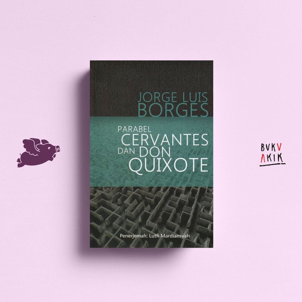 Parabel Cervantes และ Don Quixote - Jorge Luis Borges