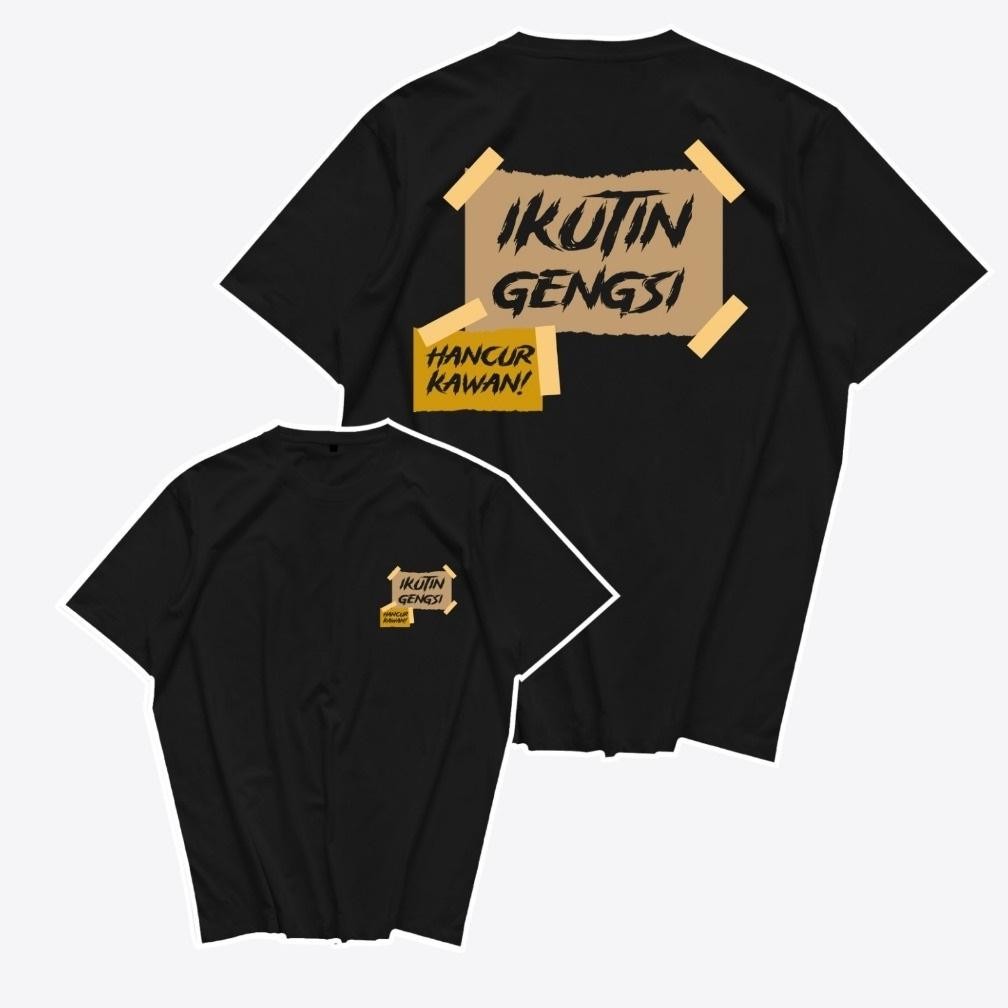 ติดตาม Gangsi Hancur Kawan เสื้อยืด Word เสื้อยืดผ้าฝ้าย Combed 24S Men