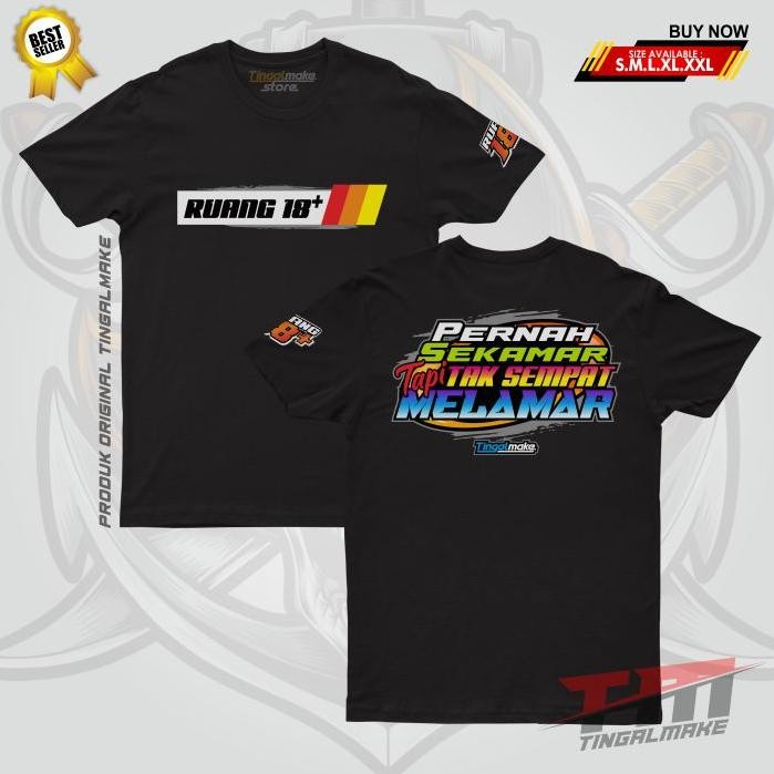 Dtf เสื้อยืด 18 + Room Ever Husk แต่ไม่เคย Sfour Melamar Unisex Distro เสื้อยืดสําหรับผู้ชายและผู้หญ