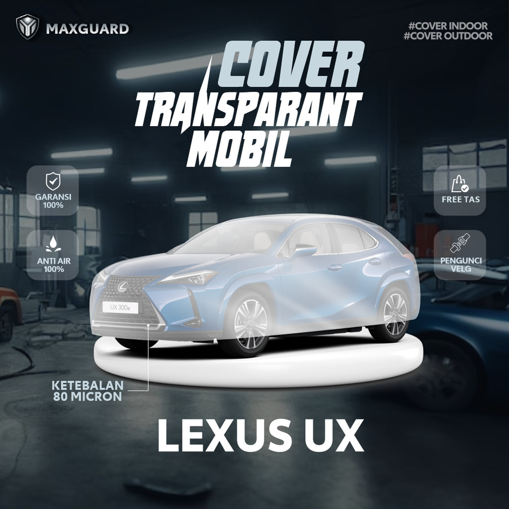Lexus UX HYBRID 250H 300E ผ้าคลุมรถโปร่งใส / Lexus UX ผ้าคลุมรถพลาสติกทุกประเภท / ผ้าห่มพลาสติก Lexu