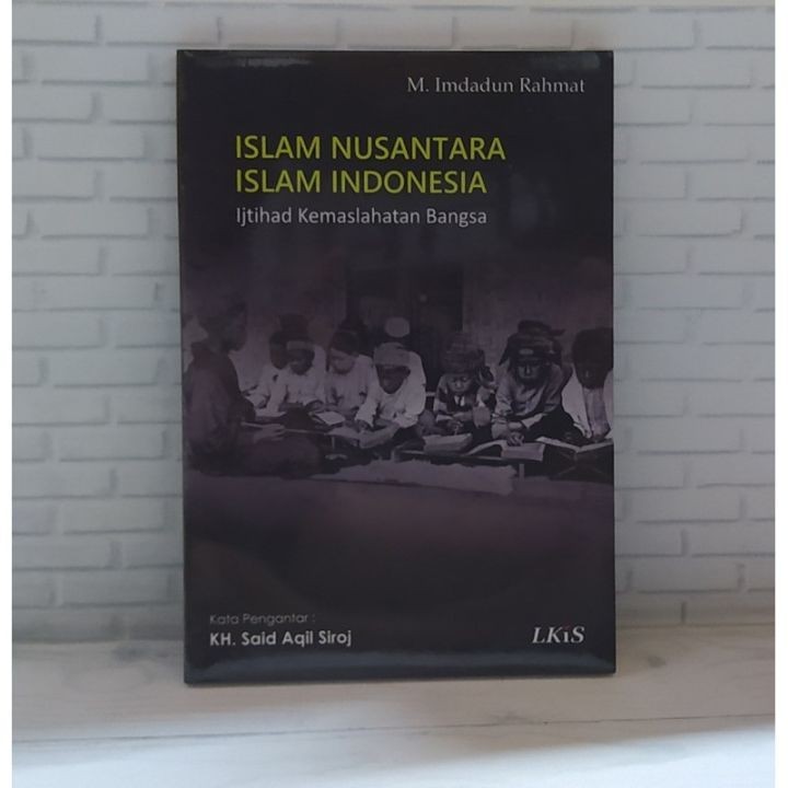 Islam Nusantara Islam อินโดนีเซีย; Ijtyhad of the Nations Book LKiS
