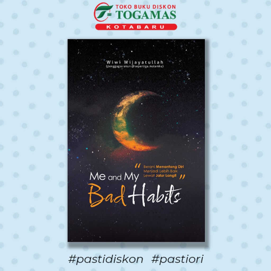 Me And My Bad Habits - Wiwi Wijayatullah