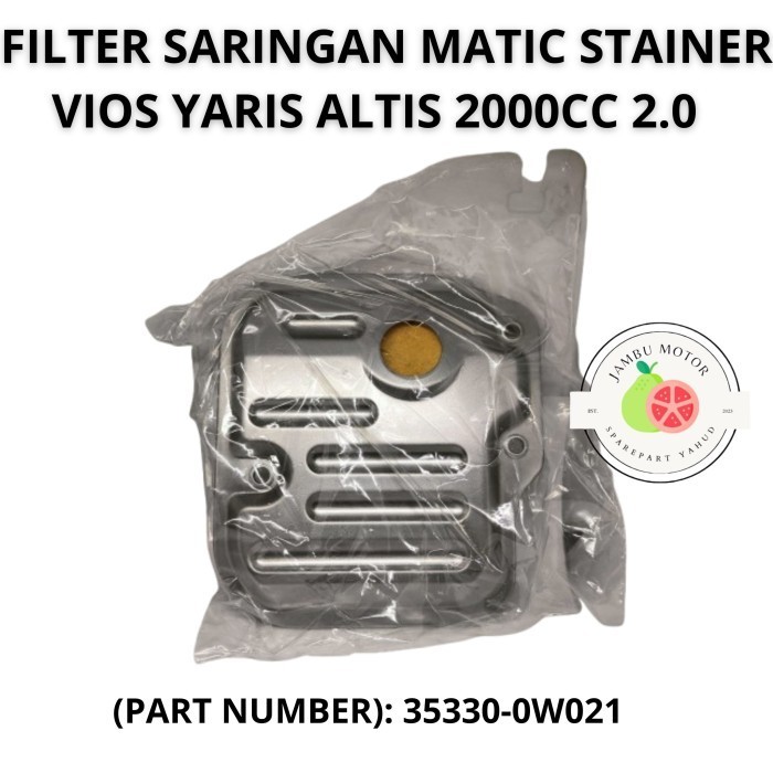 AUTOMATIC STRAINER ONLY AT (NOT CVT) VIOS YARIS ALTIS 2000CC 2.0 + PACKING 35330-0W021 (รับประกัน 3 