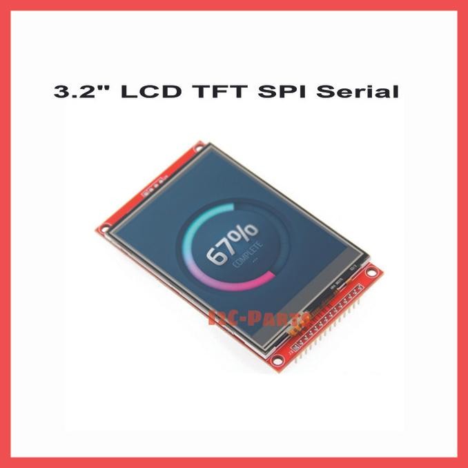 3.2 "LCD TFT Touchscreen SPI Serial ILI9341 240*320 พิกเซลสําหรับ Arduino