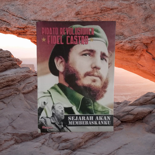 หนังสือคําพูดปฏิวัติของ Fidel Castro - ประวัติศาสตร์จะ Liberate Me Original Bukumusi