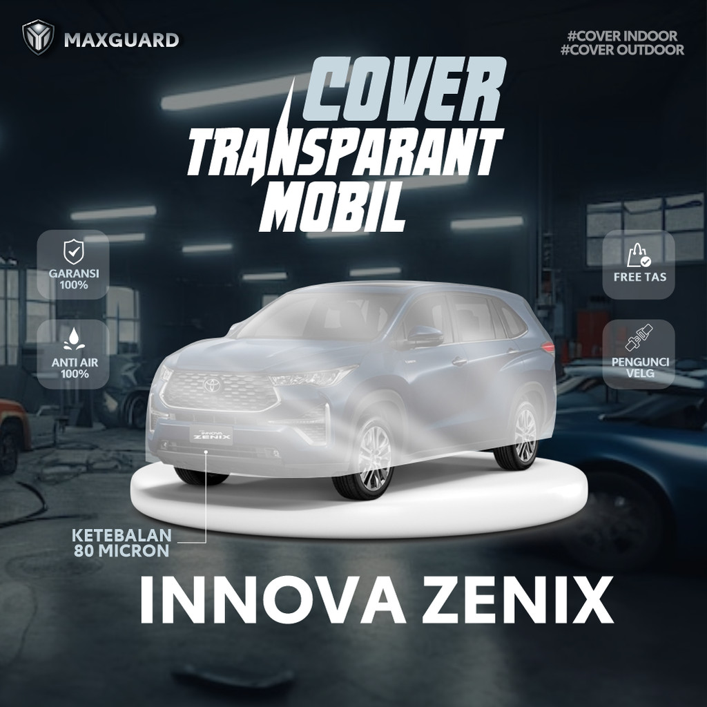 ผ้าคลุมรถแบบใส Innova Zenix / ผ้าคลุมรถพลาสติก New Innova Zenix / ผ้าห่มพลาสติก All New Innova Zenix