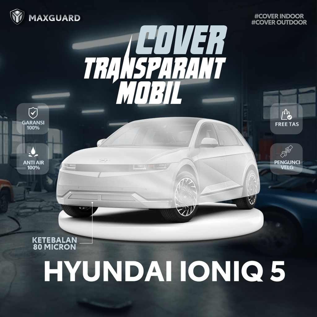 Hyundai Ioniq 5 ผ้าคลุมรถโปร่งใส/Hyundai Ioniq 5 ผ้าคลุมรถพลาสติก/Hyundai Ioniq 5 ผ้าห่มพลาสติกหนา