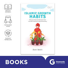 Gramedia Cirebon - ISLAMIC GROWTH HABITS: HABITS ที่ดีใน ISLAM