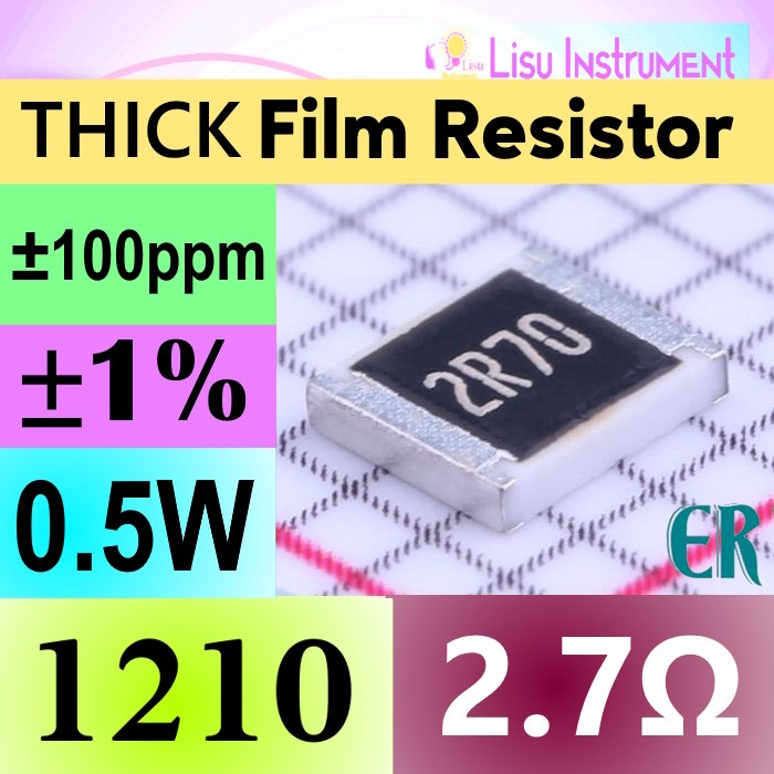 2.7Ω 1210 ±1% 500mW ±400ppm/°C ตัวต้านทานฟิล์มหนา SMD 2R7 2.7R 2R70 ER