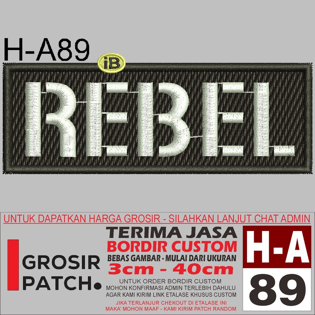 H-A89 REBEL LOGO EMBROIDERY PATCH - WHOLESALE REVIEW/TESTIMONI PATCH