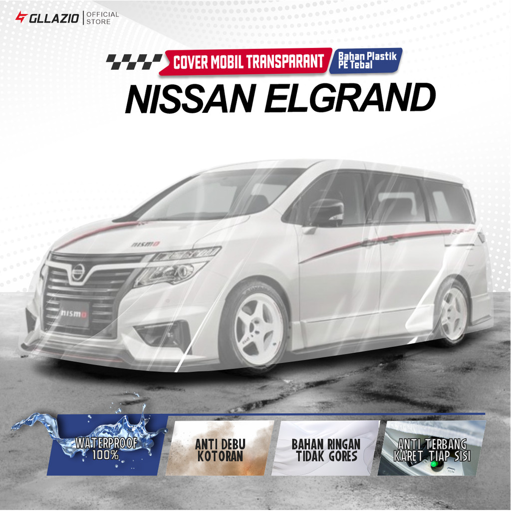 Nissan Elgrand All Type Transparent Car Body Cover / Nissan Elgrand E50 E51 E52 ผ้าคลุมรถพลาสติก / E