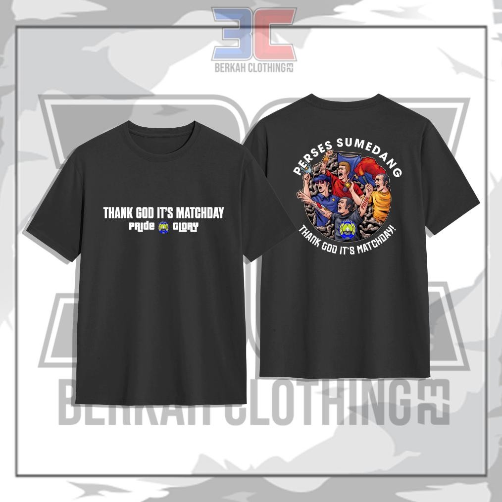 Perses Sumedang Thank God ItS Match Day Pride & Glory Supporter เสื้อยืด
