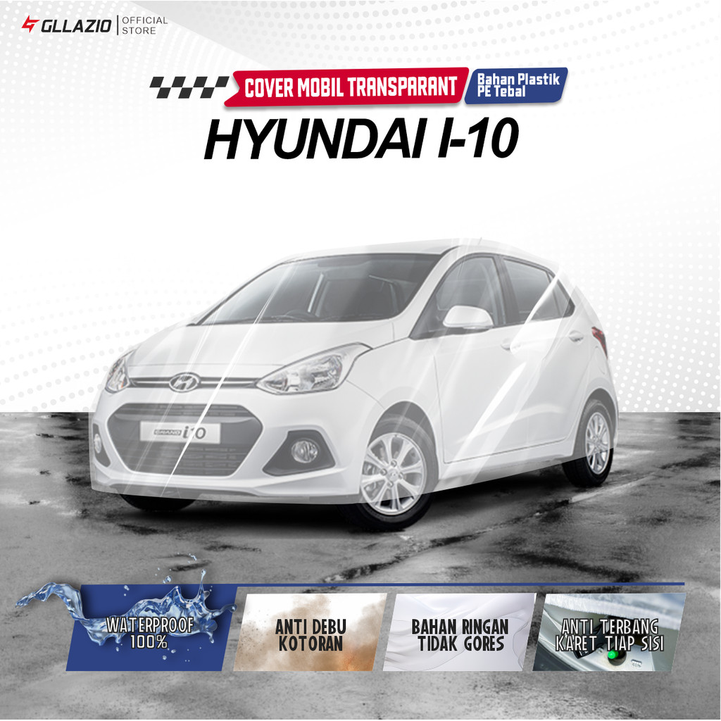 Hyundai I10 ฝาครอบตัวรถโปร่งใส / Hyundai I 10 ผ้าคลุมรถพลาสติก / Hyundai I-10 ผ้าห่มกันน้ําฟรีกระเป๋