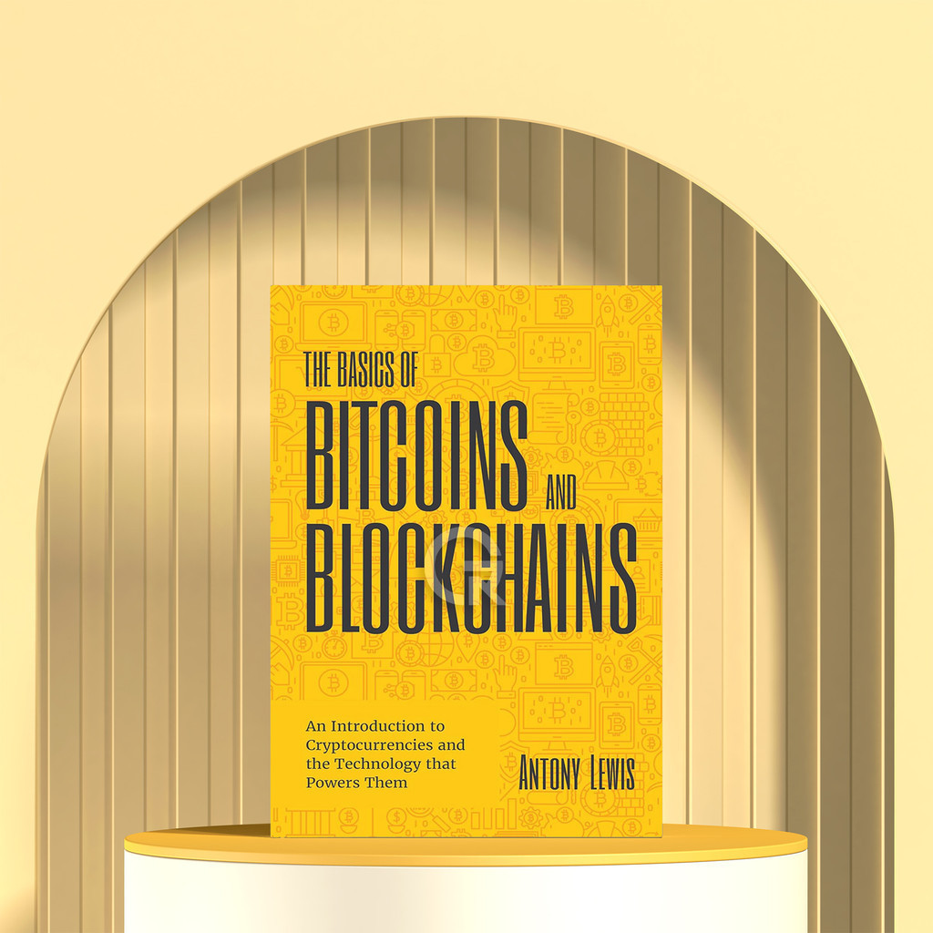 พื้นฐานของ Bitcoins และ Blockchains โดย Antony Lewis